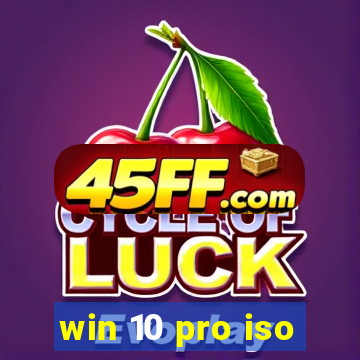 win 10 pro iso